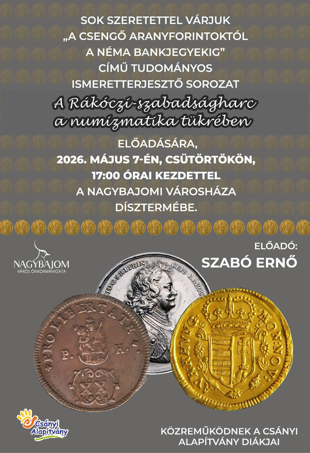 A Rákóczi-szabadságharc a numizmatika tükrében Előadás
